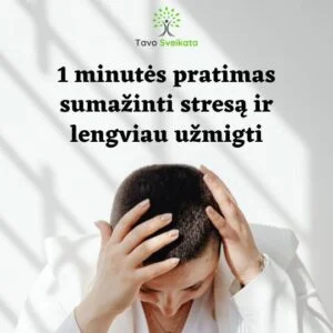 1 minutės pratimas sumažinti stresą ir lengviau užmigti